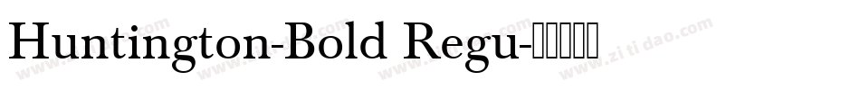 Huntington-Bold Regu字体转换